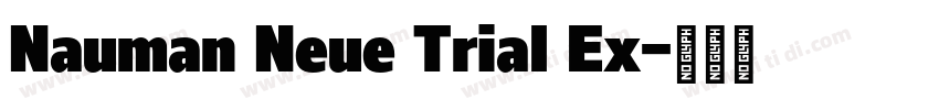 Nauman Neue Trial Ex字体转换